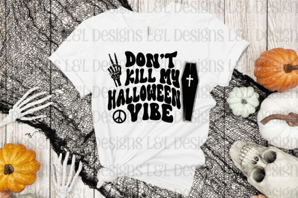 Download Don’t Kill My Halloween Vibe - Halloween vibe Collection